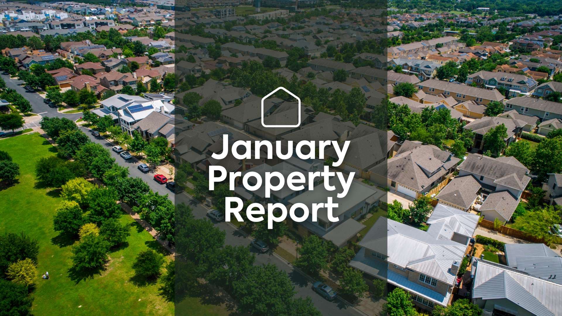 January Property Market Report